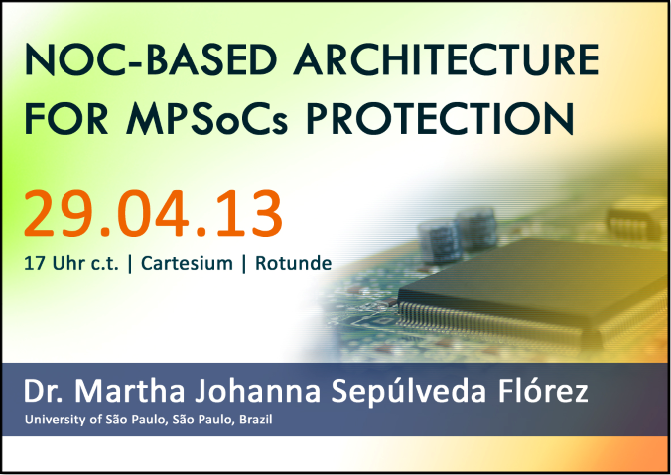 NOC-BASED ARCHITECTURE FOR MPSoCs PROTECTION | Lisa Jungmann