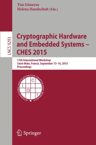 Cryptographic Hardware and Embedded Systems (CHES 2015)
