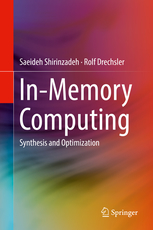 In-Memory Computing -
Synthesis and Optimization