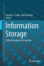Information Storage - A Multidisciplinary Perspective